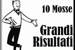 10 Mosse per ottenere grandi risultati con linkedin
