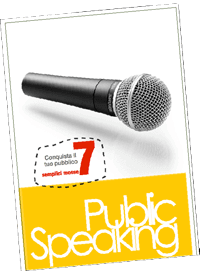 Public Speaking - Conquista il tuo pubblico in 7 semplici mosse
