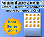 best seller 2011 lavoro trovarlo e cambiarlo anche con questa crisi