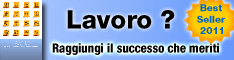 Best seller 2011 lavoro trovarlo e cambiarlo anche con questa crisi 