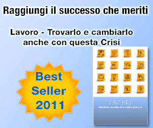 best seller 2011 lavoro trovarlo e cambiarlo anche con questa crisi 