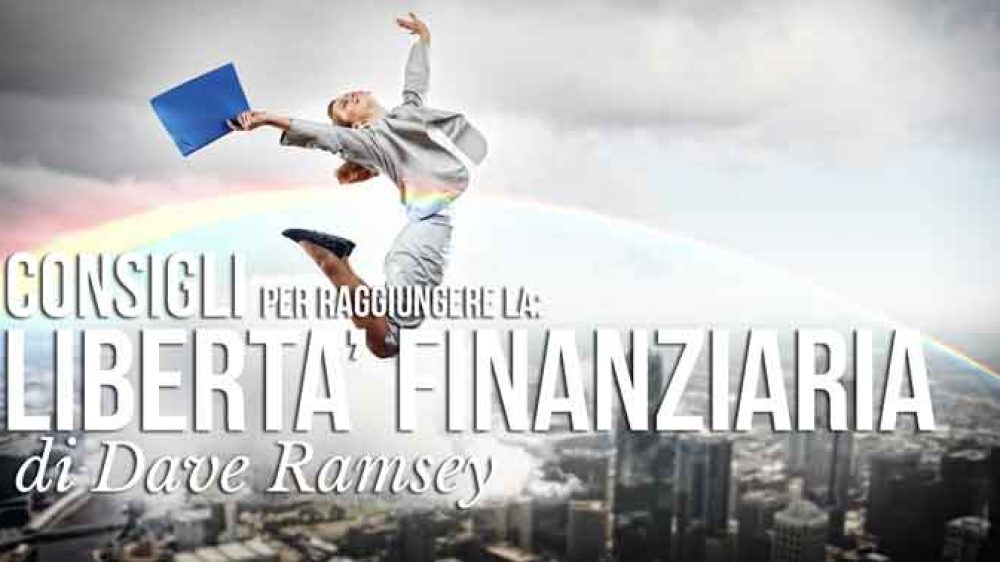 Libertà finanziaria: i consigli di Ramsey per raggiungerla
