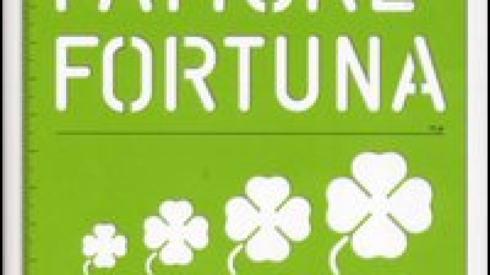 Conosci il fattore FORTUNA ?